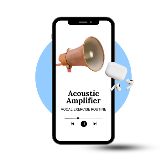 Vocal Exercises: The Acoustic Amplifier